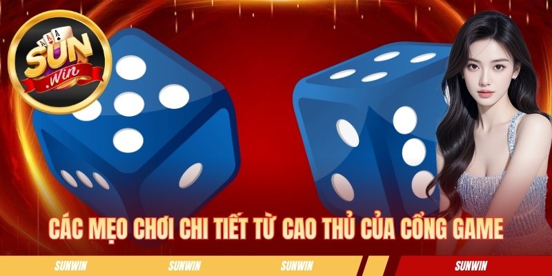 Tài Xỉu MD5 SUNWIN - Hướng Dẫn Chơi Chi Tiết Cho Người Mới Các mẹo chơi chi tiết từ cao thủ của cổng game